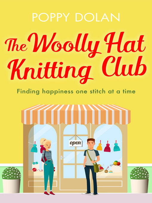 Title details for The Woolly Hat Knitting Club by Poppy Dolan - Available